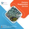 Factory Act Registration Services | Gupta Consultants